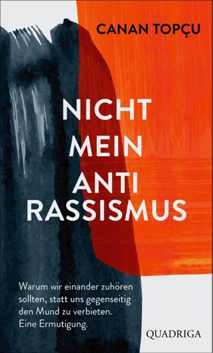 Nicht mein Antirassismus, Canan Topçu - Gebonden - 9783869951157