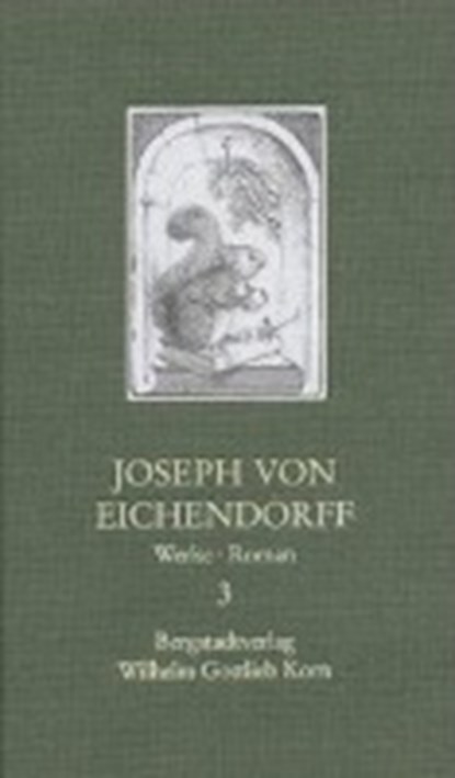Eichendorff, J: Joseph von Eichendorff - Werke 3, EICHENDORFF,  Joseph von - Gebonden - 9783870571337