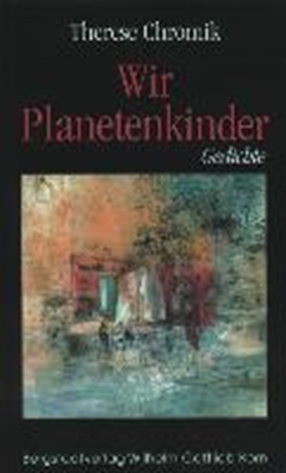 Wir Planetenkinder, CHROMIK,  Therese - Paperback - 9783870572372