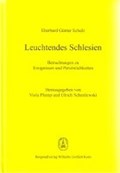 Leuchtendes Schlesien | Eberhard Günter Schulz | 