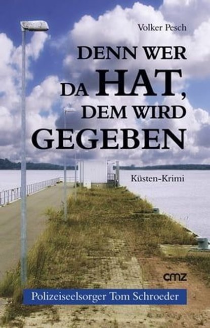 Denn wer da hat, dem wird gegeben, Volker Pesch - Ebook - 9783870622534