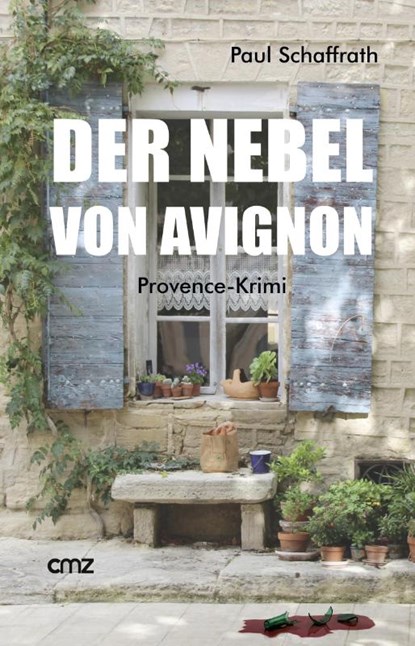 Der Nebel von Avignon, Paul Schaffrath - Paperback - 9783870622800