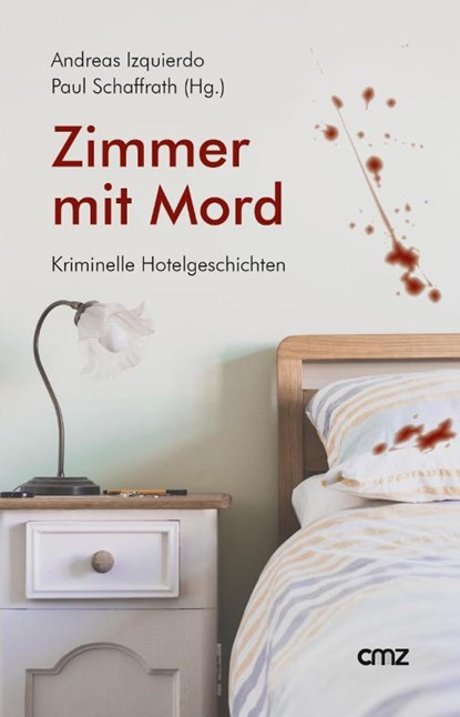 Zimmer mit Mord, Andreas Izquierdo ; Paul Schaffrath - Paperback - 9783870623296