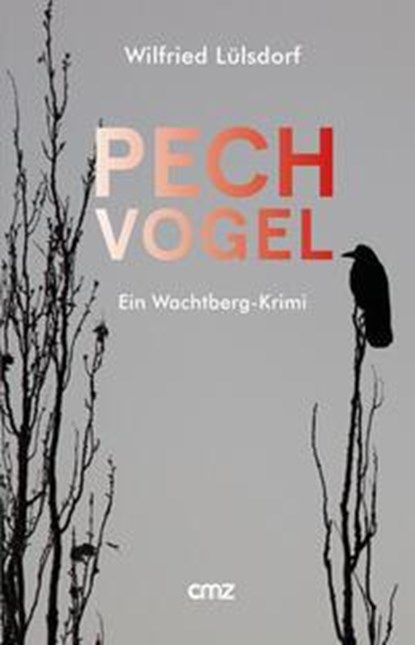 PECHvogel, Wilfried Lülsdorf - Paperback - 9783870623630