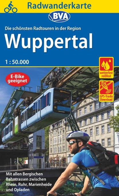 Radwanderkarte BVA Die schönsten Radtouren in der Region Wuppertal, 1:50.000, reiß- und wetterfest, GPS-Tracks Download, E-Bike geeignet, niet bekend - Gebonden - 9783870739577
