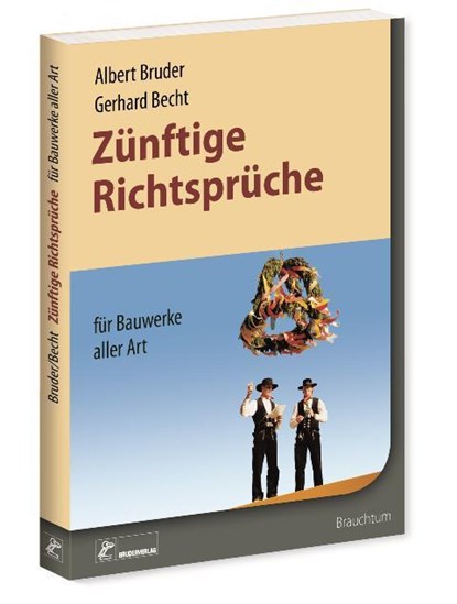 Zünftige Richtsprüche, Albert Bruder ; Gerhard Becht - Paperback - 9783871042355