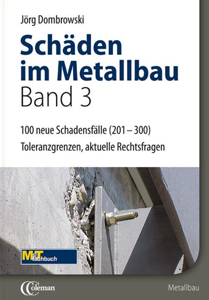 Schäden im Metallbau - Band 3, Jörg Dombrowski - Gebonden - 9783871280962