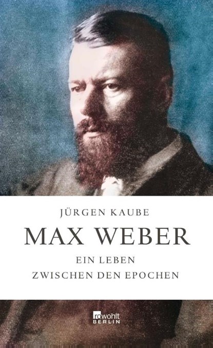 Max Weber, Jürgen Kaube - Gebonden - 9783871345753