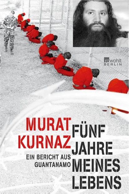 Fünf Jahre meines Lebens, Murat Kurnaz - Paperback - 9783871345890
