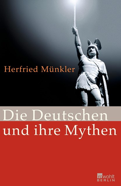 Die Deutschen und ihre Mythen, Herfried Münkler - Gebonden - 9783871346071