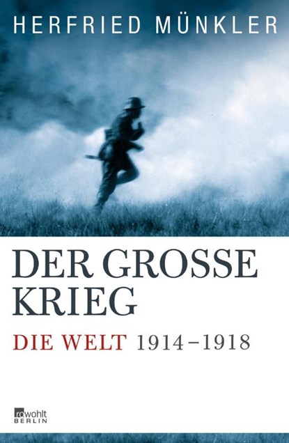 Der Große Krieg, Herfried Münkler - Gebonden - 9783871347207