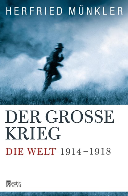 Der Große Krieg, Herfried Münkler - Gebonden - 9783871347207