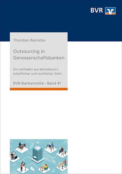 Outsourcing in Genossenschaftsbanken, Thorsten Reinicke - Paperback - 9783871512933