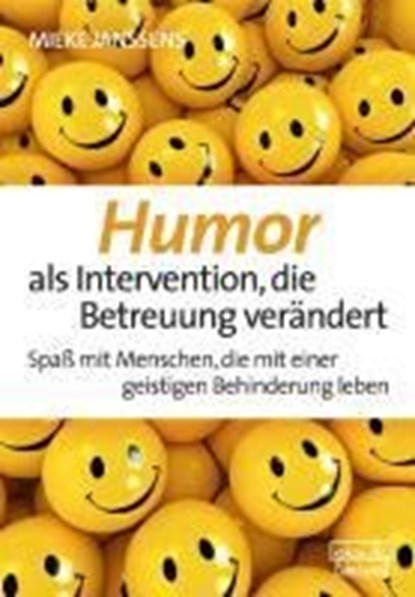 Humor als Intervention, die Betreuung verändert, Mieke Janssens - Paperback - 9783871591150