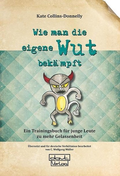 Wie man die eigene Wut bekämpft, Kate Collins-Donnelly - Paperback - 9783871592942