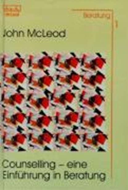 Counselling - Eine Einführung in Beratung, John McLeod - Paperback - 9783871597015