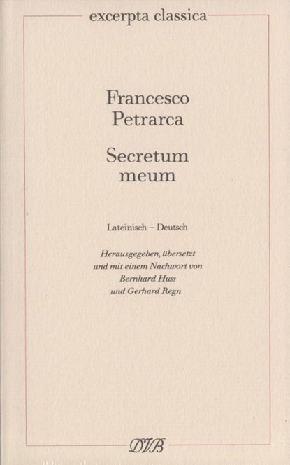 Secretum meum. Mein Geheimnis, Francesco Petrarca - Paperback - 9783871620591