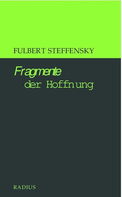 Fragmente der Hoffnung, Fulbert Steffensky - Gebonden - 9783871736001