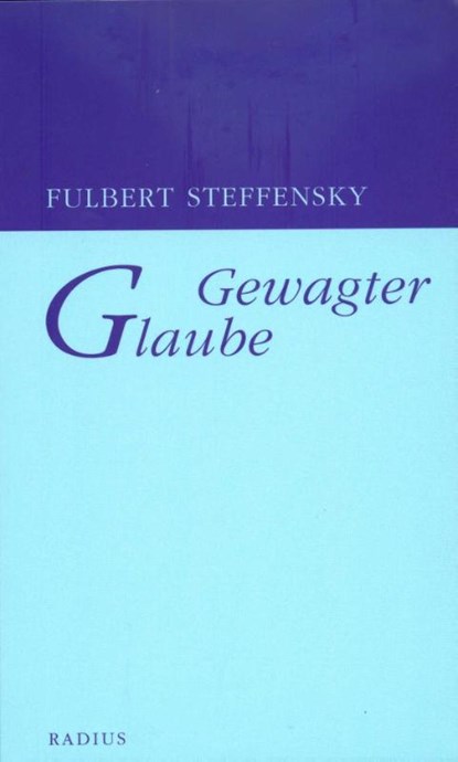 Gewagter Glaube, Fulbert Steffensky - Paperback - 9783871739408