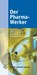 Der Pharma - Werker, Thomas Barthel ; Uwe Fritzsche ; Peter Schwarz - Gebonden - 9783871933752