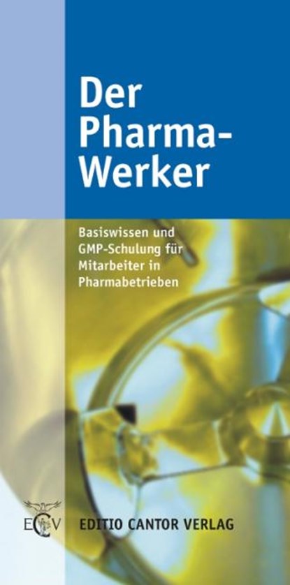 Der Pharma - Werker, Thomas Barthel ; Uwe Fritzsche ; Peter Schwarz - Gebonden - 9783871933752