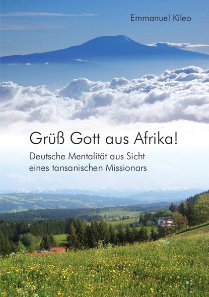 Grüß Gott aus Afrika!, Emmanuel Kileo - Paperback - 9783872145376
