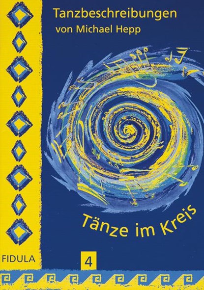 Tänze im Kreis 4. Tanzbeschreibungen, Michael Hepp - Paperback - 9783872265548