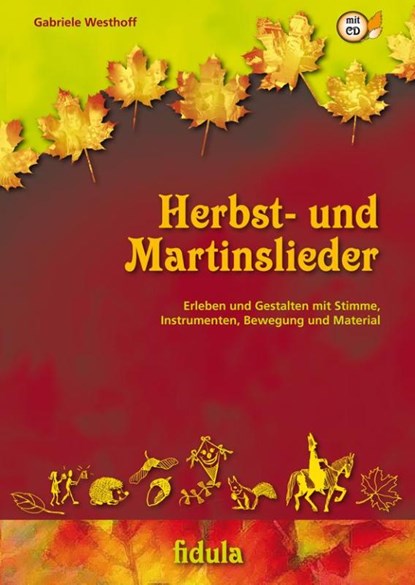 Herbst- und Martinslieder, Gabriele Westhoff - Paperback - 9783872269072