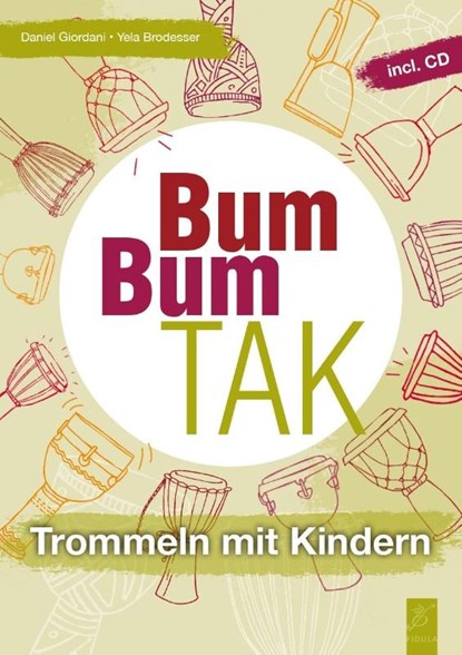 Bum Bum Tak, Daniel Giordani ; Yela Brodesser - Paperback - 9783872269294