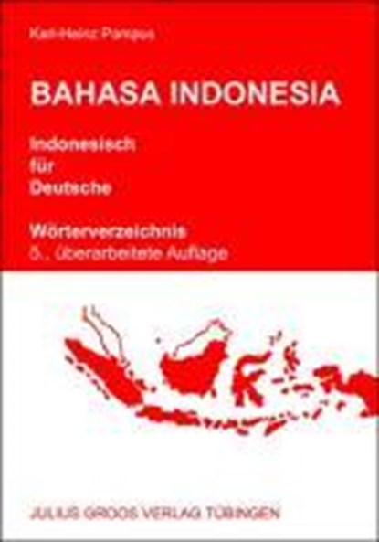 Bahasa Indonesia - Indonesisch für Deutsche, Karl-Heinz Pampus - Paperback - 9783872767103