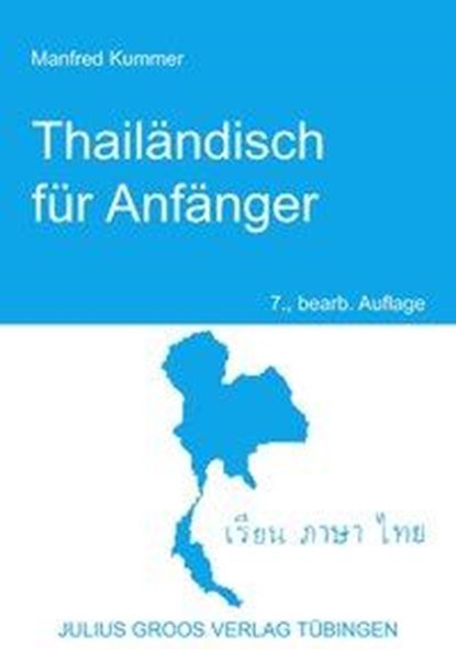 Thailändisch für Anfänger, Manfred Kummer - Paperback - 9783872768018