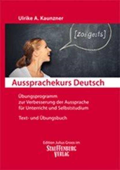 Aussprachekurs Deutsch, Ulrike A. Kaunzner - Paperback - 9783872769220