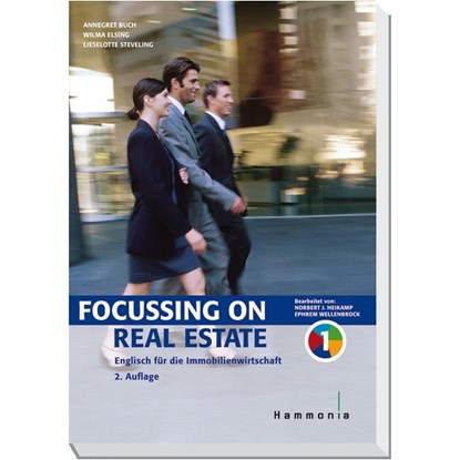 Focussing on Real Estate. Band 1, Annegret Buch ;  Wilma Elsing ;  Liselotte Steveling - Paperback - 9783872922540