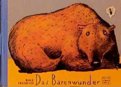 Das Bärenwunder, Wolf Erlbruch - Gebonden - 9783872944931
