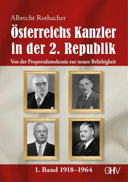 Österreichs Kanzler in der 2. Republik, Albrecht Rothacher - Paperback - 9783873368200