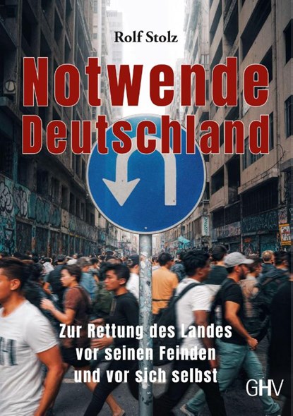 Notwende Deutschland, Rolf Stolz - Paperback - 9783873368644