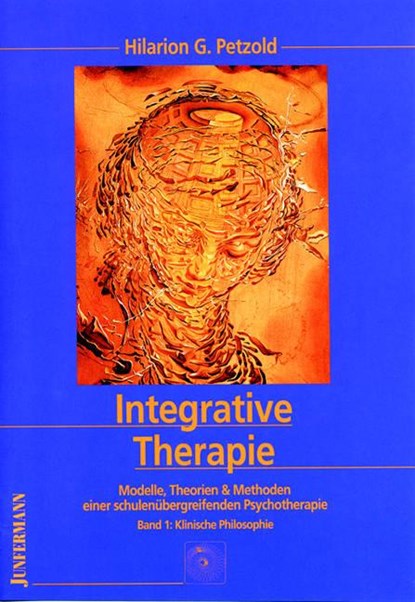 Integrative Therapie, Hilarion G. Petzold - Gebonden - 9783873870666