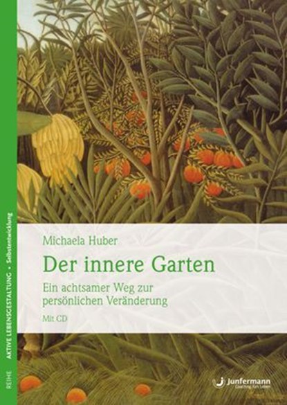 Der innere Garten, Michaela Huber - Ebook - 9783873878020
