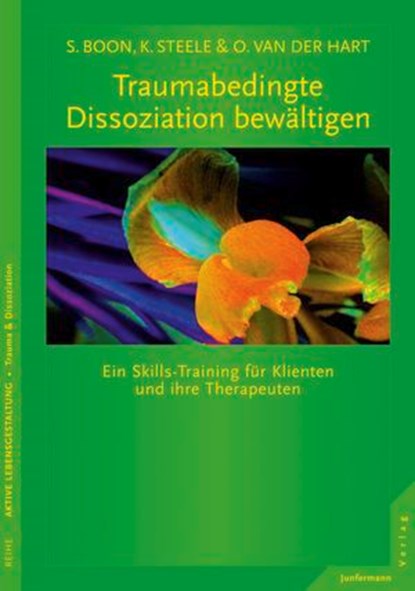 Traumabedingte Dissoziation bewältigen, Suzette Boon ; Kathy Steele - Ebook - 9783873879034