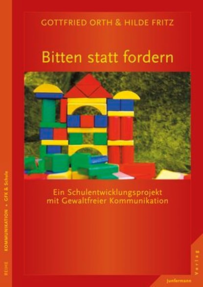Bitten statt fordern, Hilde Fritz-Krappen ; Gottfried Orth - Ebook - 9783873879706