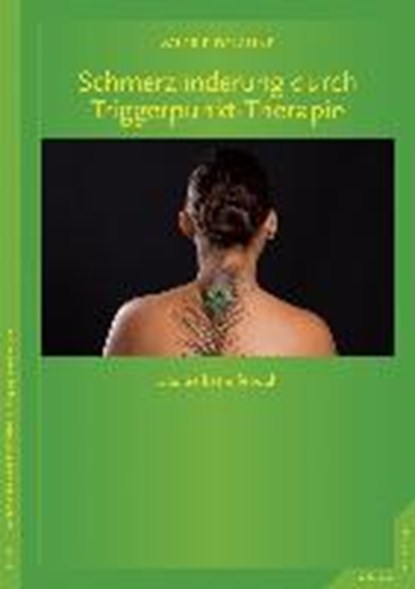 Schmerzlinderung durch Triggerpunkt-Therapie, DELAUNE,  Valerie ; Petersen, Karsten - Paperback - 9783873879829
