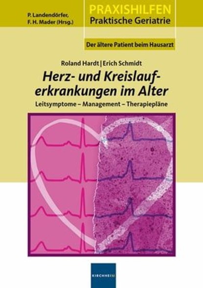 Herz- und Kreislauferkrankungen im Alter, Roland Hardt ; Erich Schmidt - Ebook - 9783874096041