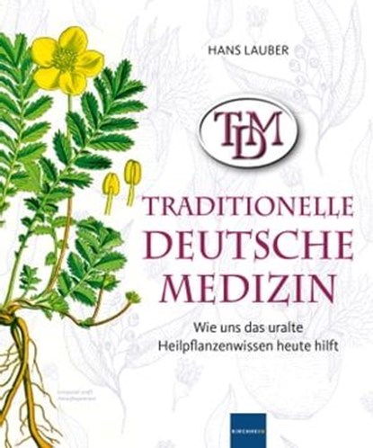 TDM Traditionelle Deutsche Medizin, Hans Lauber - Ebook - 9783874096751