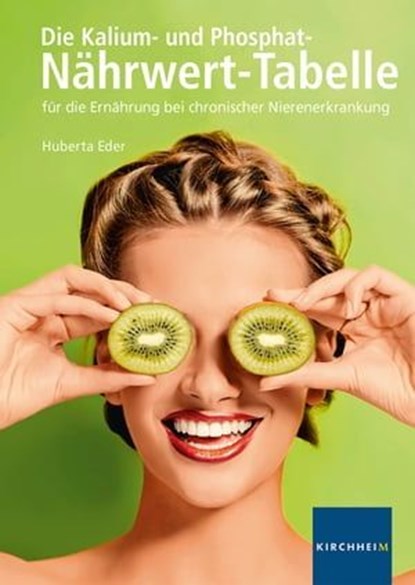 Die Kalium- und Phosphat-Nährwerttabelle, Huberta Eder - Ebook - 9783874097055