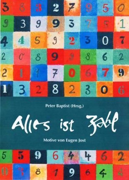 Alles ist Zahl, Peter Baptist ; Albrecht Beutelspacher - Paperback - 9783874270960