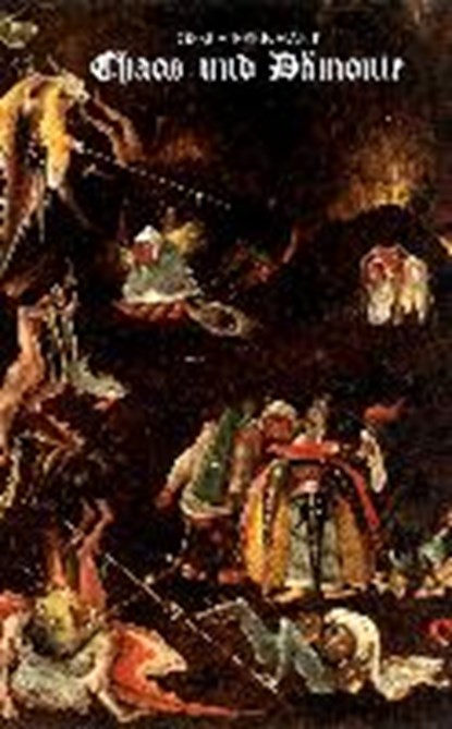 Chaos und Dämonie, BERNHART,  Joseph - Gebonden - 9783874372657
