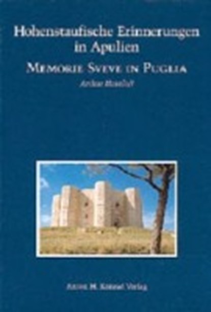 Hohenstaufische Erinnerungen in Apulien, HASELOFF,  Arthur - Overig - 9783874373142