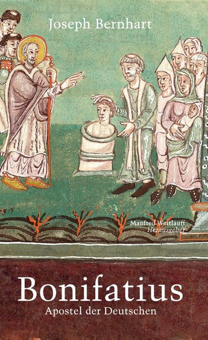 Bonifatius, Joseph Bernhart ; Manfred Weitlauff - Gebonden - 9783874374774