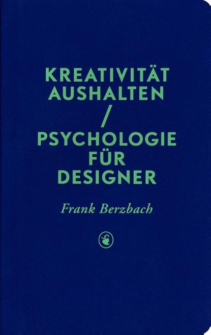 Kreativität aushalten, Frank Berzbach - Paperback - 9783874397865