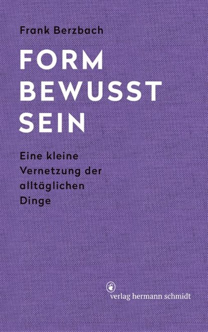 Formbewusstsein, Frank Berzbach - Gebonden - 9783874398725